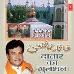 Dataar Ka Gulshan - Chhote Majid Shola Song Download